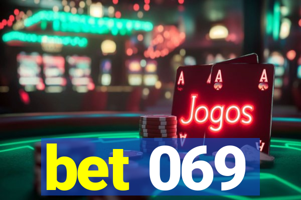 bet 069
