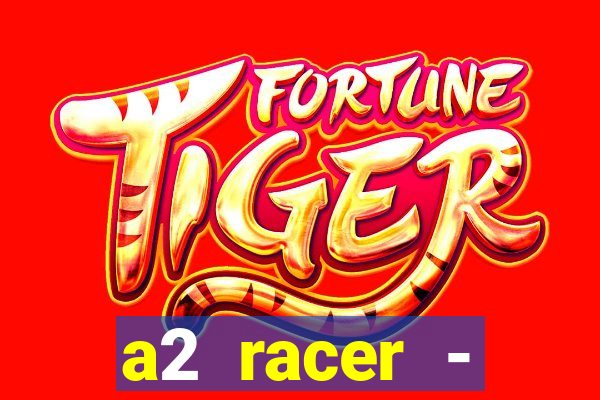 a2 racer - riscando o asfalto filme completo dublado