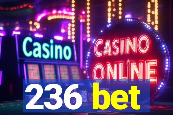 236 bet