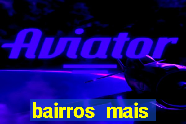 bairros mais perigosos de bh