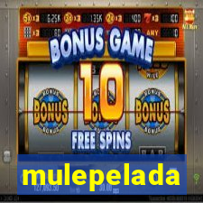 mulepelada