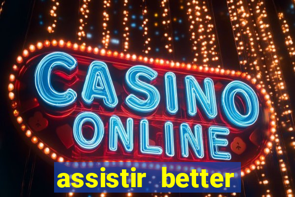 assistir better call saul