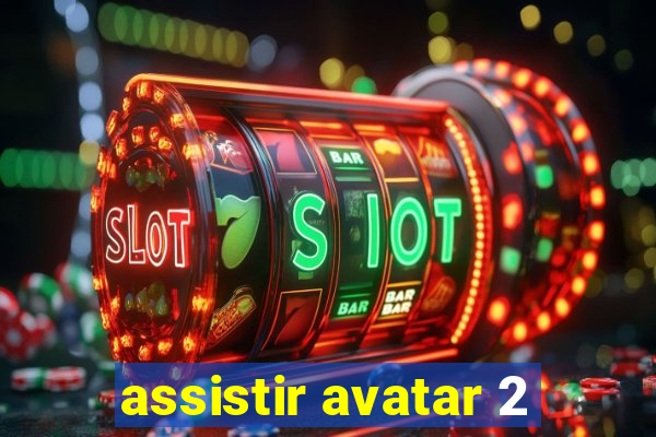 assistir avatar 2