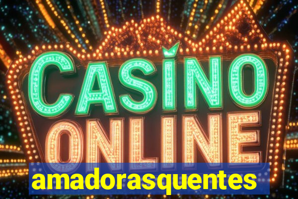 amadorasquentes