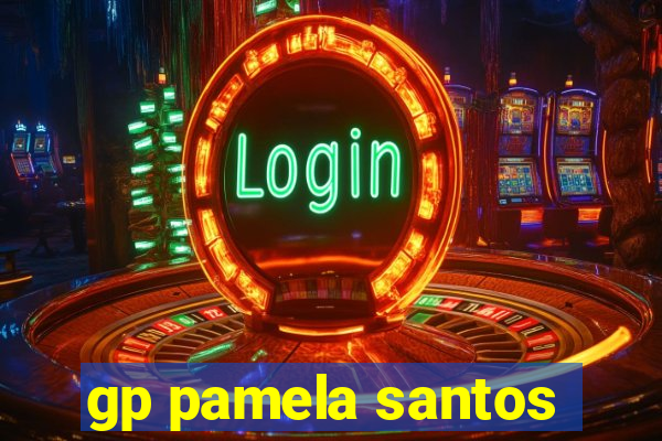 gp pamela santos