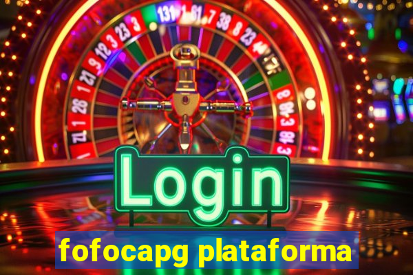 fofocapg plataforma