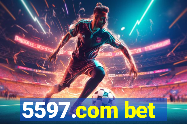 5597.com bet