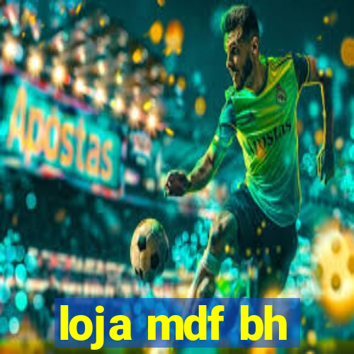 loja mdf bh
