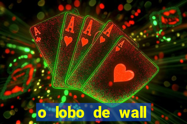 o lobo de wall street assistir