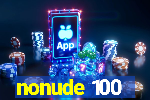 nonude 100