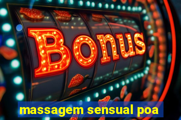 massagem sensual poa