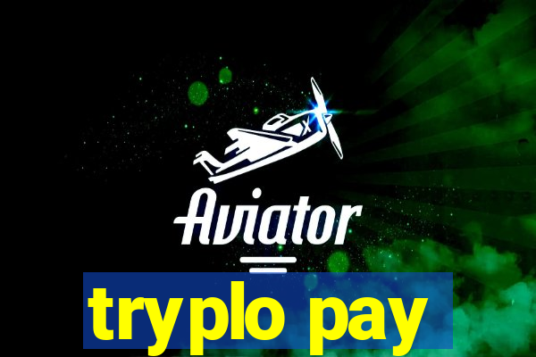 tryplo pay