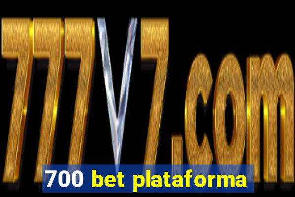 700 bet plataforma