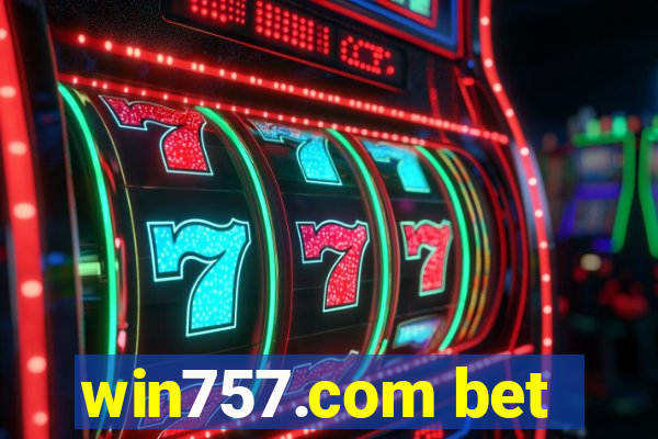 win757.com bet