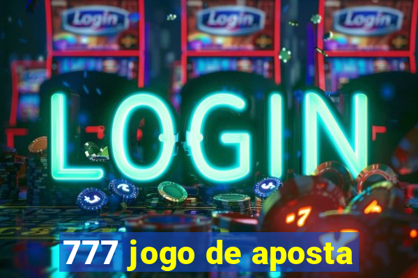 777 jogo de aposta