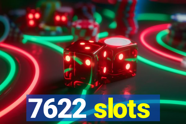 7622 slots