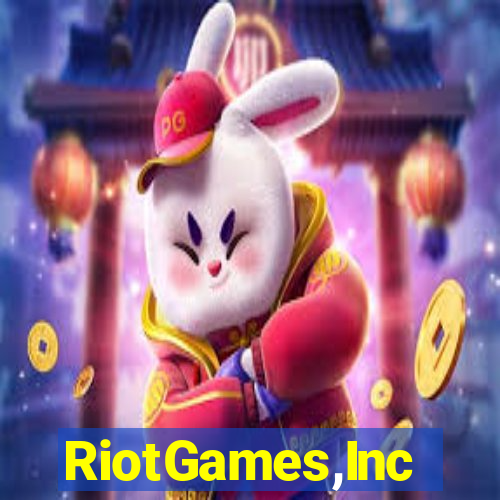 RiotGames,Inc
