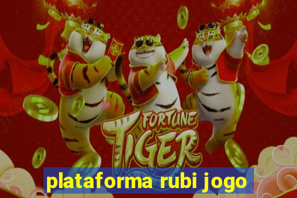 plataforma rubi jogo