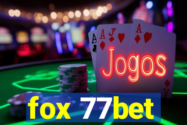 fox 77bet