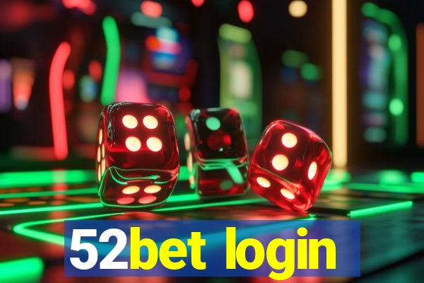 52bet login