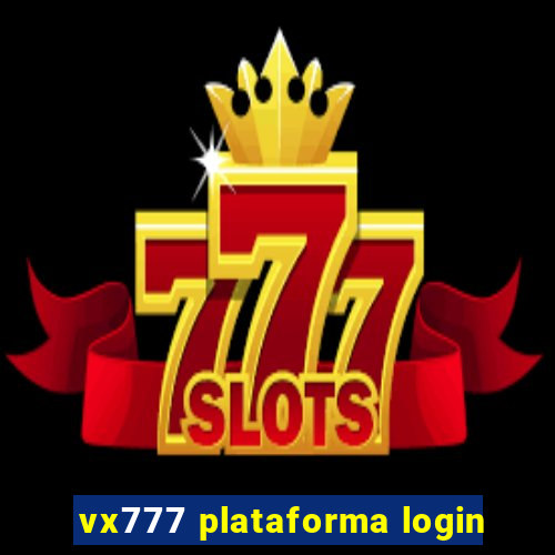 vx777 plataforma login