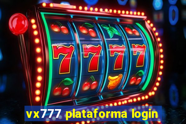 vx777 plataforma login