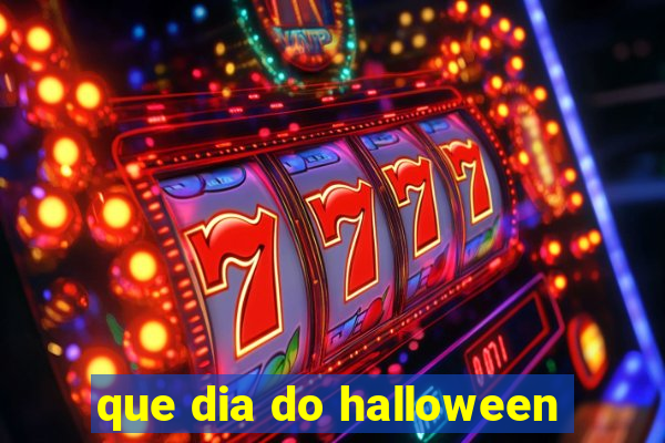 que dia do halloween