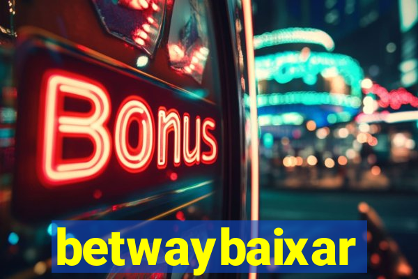 betwaybaixar