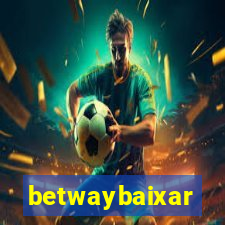 betwaybaixar