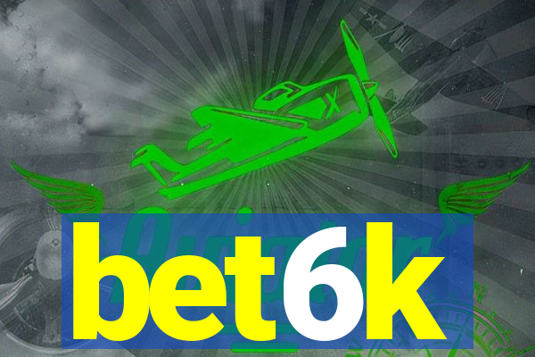 bet6k