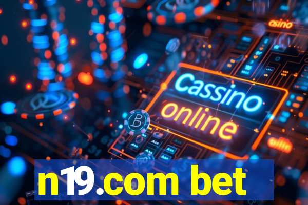 n19.com bet