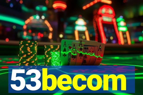 53becom
