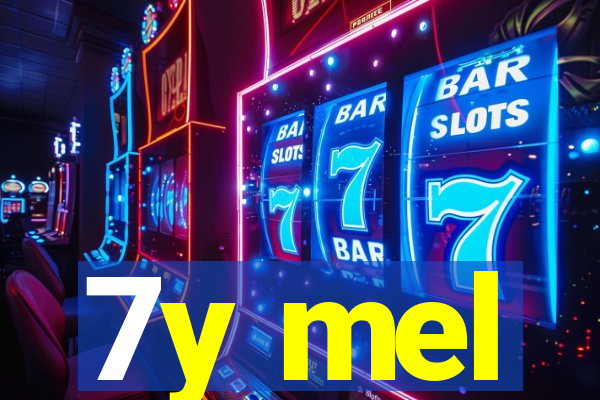 7y mel