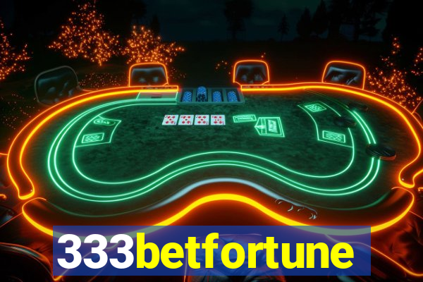 333betfortune