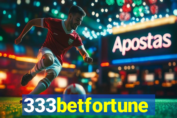 333betfortune
