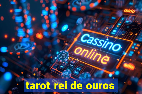 tarot rei de ouros