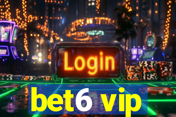bet6 vip