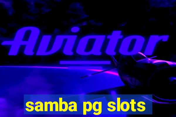samba pg slots