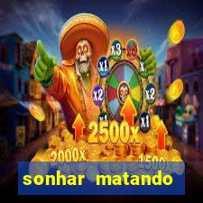 sonhar matando porco jogo do bicho