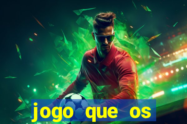 jogo que os famosos jogam para ganhar dinheiro