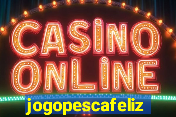 jogopescafeliz