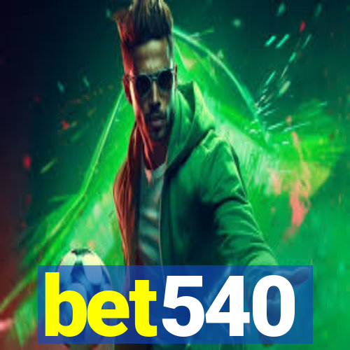 bet540