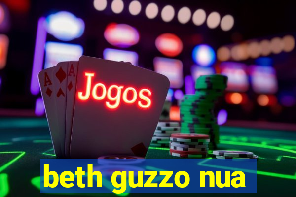 beth guzzo nua