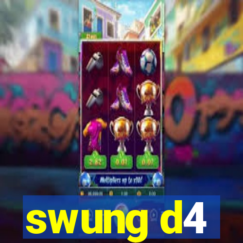 swung d4