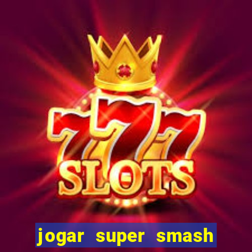 jogar super smash bros brawl no click jogos
