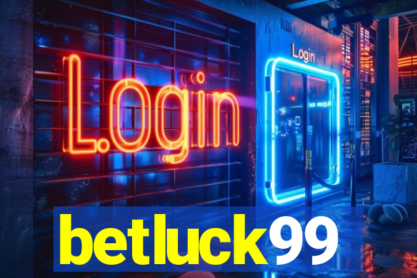 betluck99