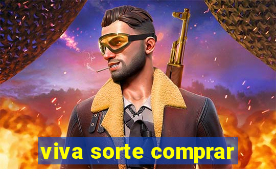 viva sorte comprar