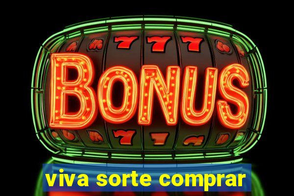 viva sorte comprar