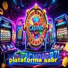 plataforma aabr