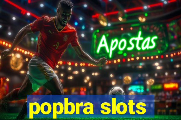 popbra slots